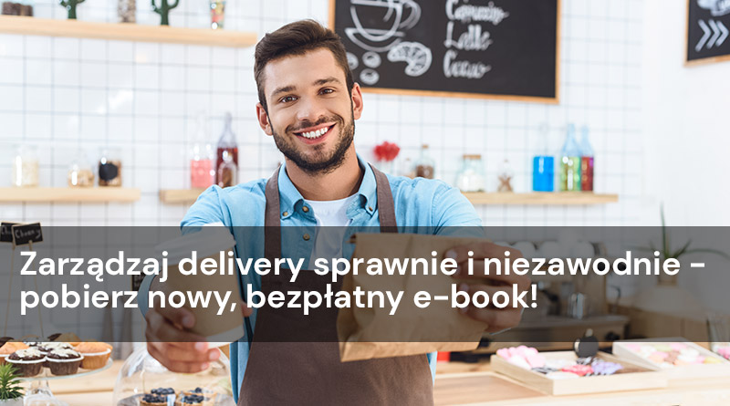 Zarządzaj delivery sprawnie i niezawodnie – pobierz nowy, bezpłatny e-book!
