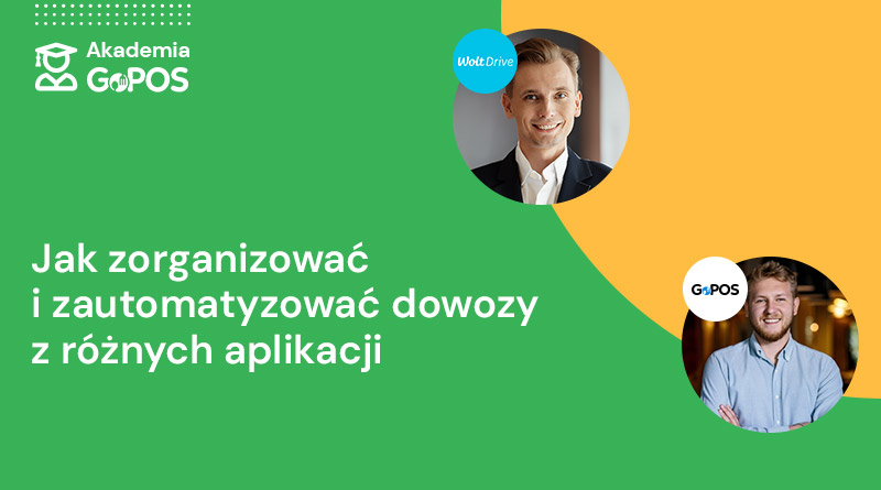 Szkolenia Gastronomiczne Akademia GoPOS: Jak zorganizować i zautomatyzować dowozy z różnych aplikacji