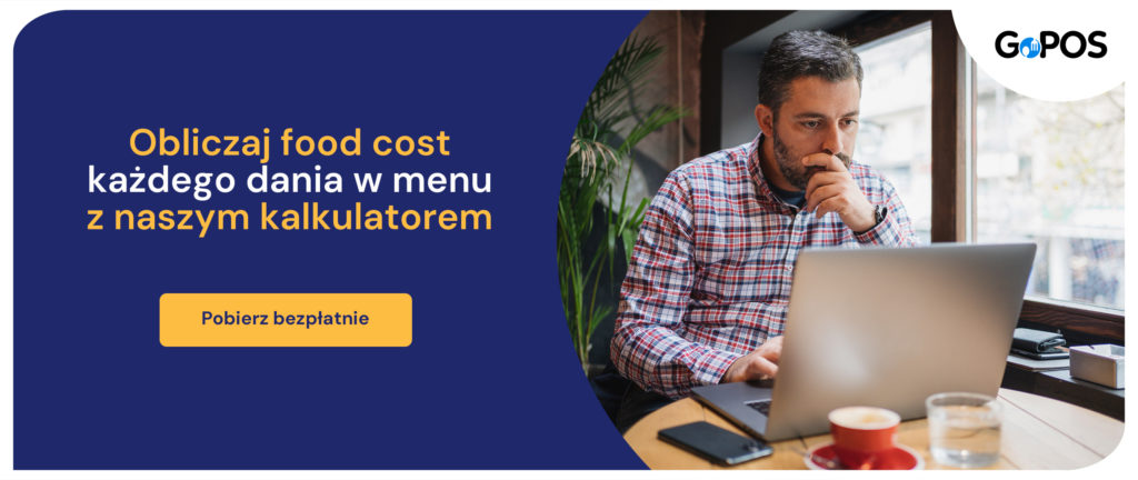 Obliczaj food cost każdego dania w menu z naszym kalkulatorem - Pobierz bezpłatnie