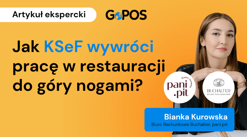 KSeF w gastronomii – jak przygotować restaurację na obowiązkowe e-faktury?