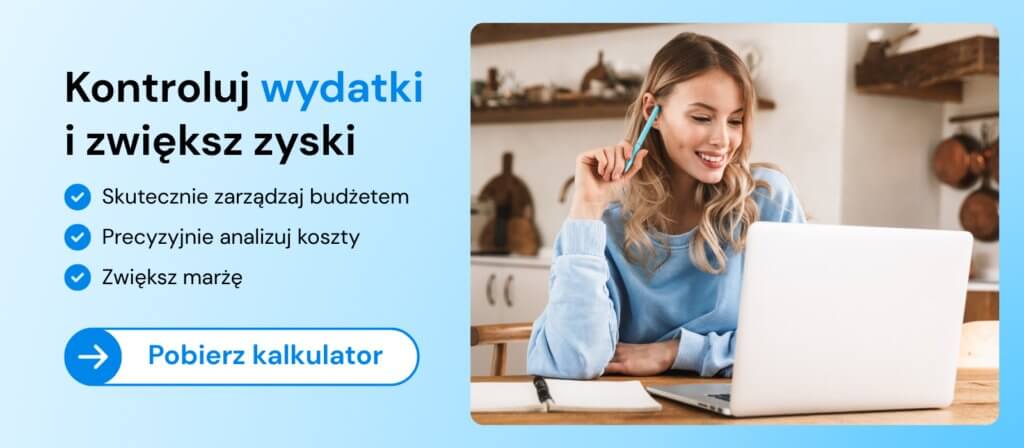 Oblicz koszty, kontroluj wydatki